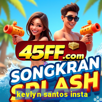 kevlyn santos insta